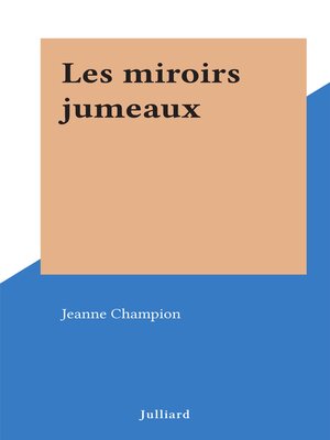 cover image of Les miroirs jumeaux